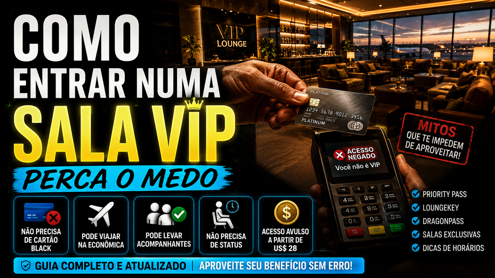 ACESSANDO UMA SALA VIP
