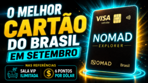nomad explorer melhor cartao do brasil